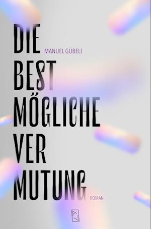 Die bestmögliche Vermutung