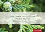 Vom Frieden, der Schönheit und den Bäumen (Tischaufsteller)