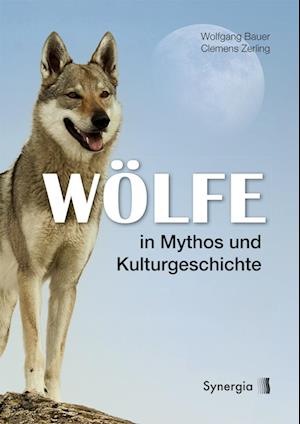 Wölfe in Mythos und Kulturgeschichte