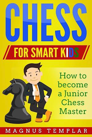 CHESS  FOR  SMART KIDS