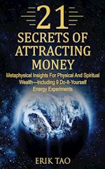 21 Secrets of Attracting Money