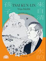 Tsai Kun-lin - Was bleibt