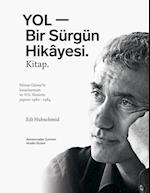 YOL - Bir Sürgün Hikâyesi. Kitap.