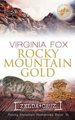 Rocky Mountain Gold (Rocky Mountain Romances, Book 10) 