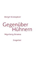 Gegenüber Hühnern