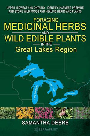 Foraging Medicinal Herbs and Wild Edible Plants in the Great Lakes Region