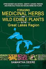 Foraging Medicinal Herbs and Wild Edible Plants in the Great Lakes Region