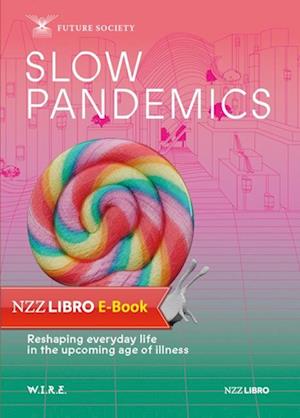 Slow Pandemics