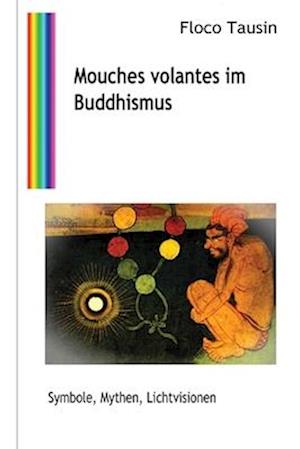 Mouches volantes im Buddhismus