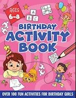 BIRTHDAY ACTIVITY BOOK FOR GIRLS, ages 6-8