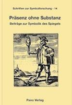 Prasenz Ohne Substanz