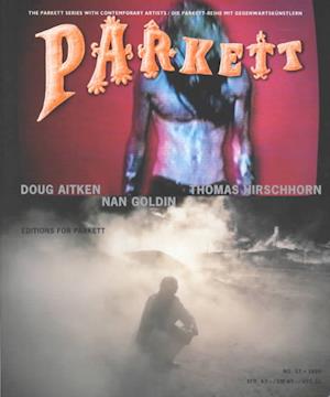 Parkett No. 57 Doug Aitken, Nan Goldin, Thomas Hirschhorn