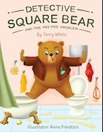 Detective Square Bear and the Pee-Pee Problem