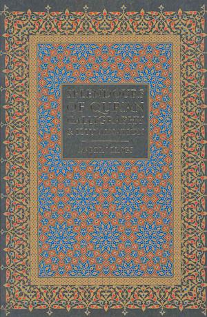 Splendours of Qur'an Calligraphy & Illumination
