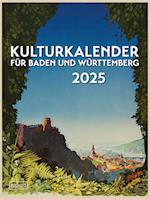 Kulturkalender für Baden und Württemberg 2025