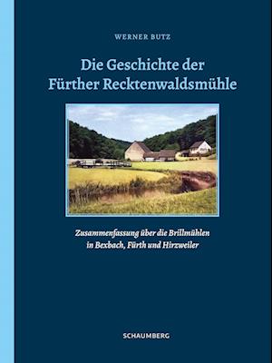 Die Geschichte der Fürther Recktenwaldsmühle