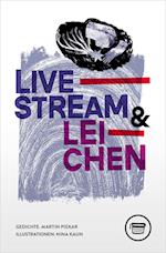 Livestream & Leichen