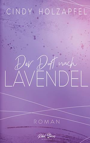 Der Duft nach Lavendel