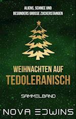 Weihnachten auf Tedoleranisch