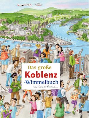 Das große KOBLENZ-Wimmelbuch