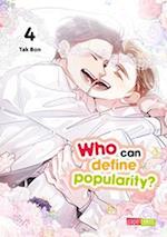 Who can define popularity? 04