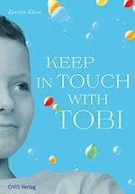 Keep in touch with Tobi