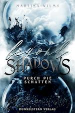 Beyond Shadows - Durch die Schatten