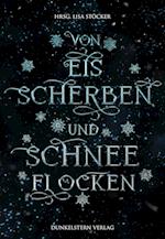 Von Eisscherben und Schneeflocken