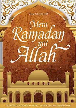 Mein Ramadan mit Allah