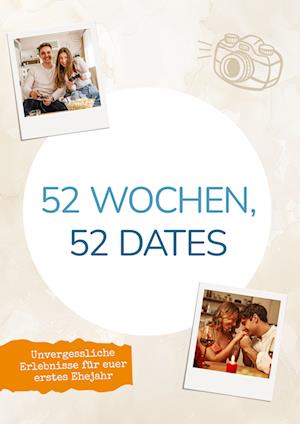 52 Wochen, 52 Dates