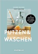 Selber machen statt kaufen - Putzen & Waschen