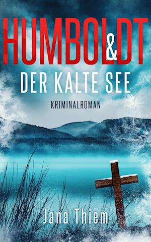 Humboldt und der kalte See