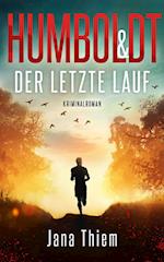 Humboldt und der letzte Lauf