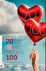 70 ist mein neues 100