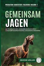 Gemeinsam Jagen