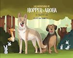 Las Aventuras de Hopper y Aroha - Un fabulOSO día