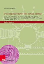 Das doppelte Spiel des "servus callidus"