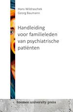 Handleiding voor familieleden van psychiatrische patiënten