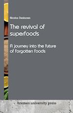 The revival of superfoods