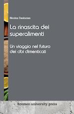 La rinascita dei superalimenti