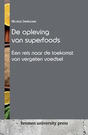 De opleving van superfoods