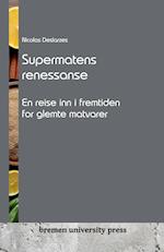 Supermatens renessanse