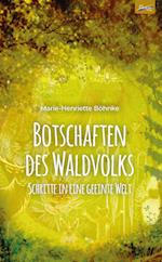 Botschaften des Waldvolks