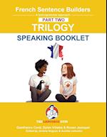 FRENCH SENTENCE BUILDERS TRILOGY PART 2 -  A SPEAKING BOOKLET