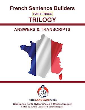 French Trilogy 3 Answer Booklet and Transcriptions