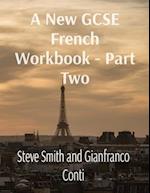 A New GCSE French Workbook - Part Two