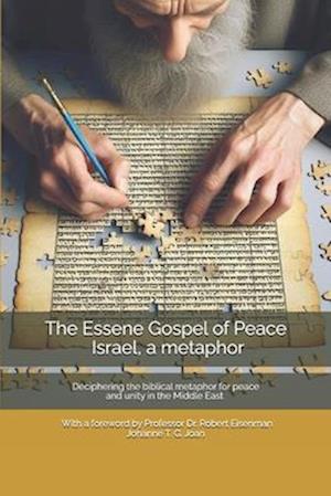 The Essene Gospel of Peace by Dr. Edmond Szekely - Israel, a metaphor