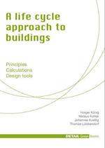 A life cycle approach to buildings