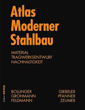 Atlas moderner Stahlbau