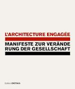 L'architecture engagée - Manifeste zur Veränderung der Gesellschaft
